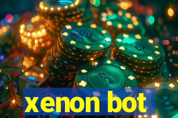 xenon bot